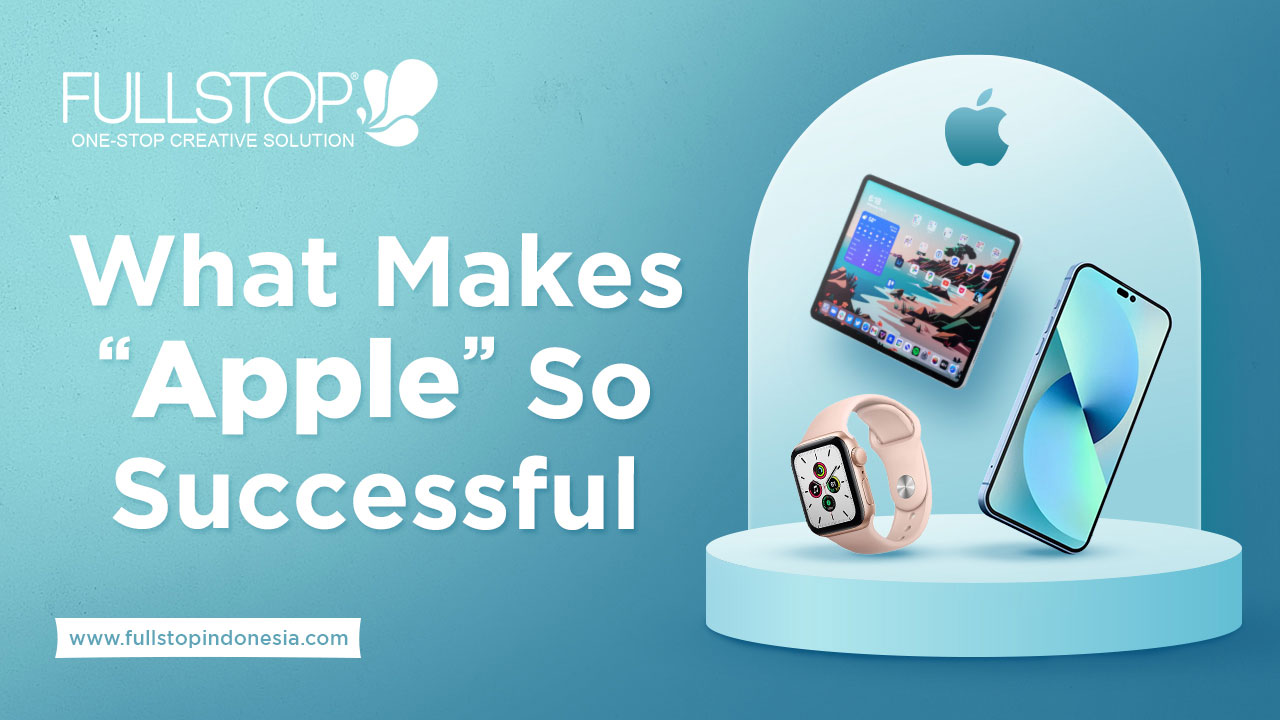Memahami Filosofi Desain di Balik Produk Apple