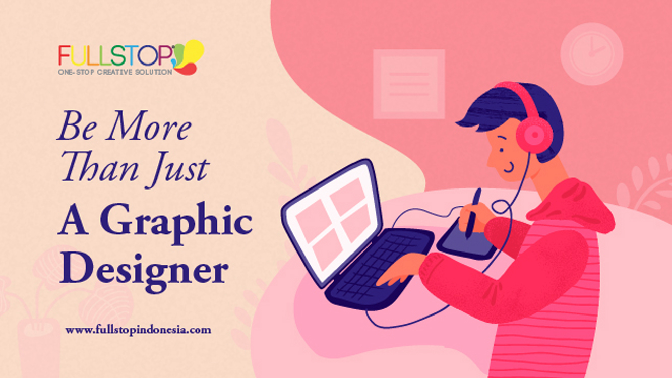 Be More Than Just a Graphic Designer