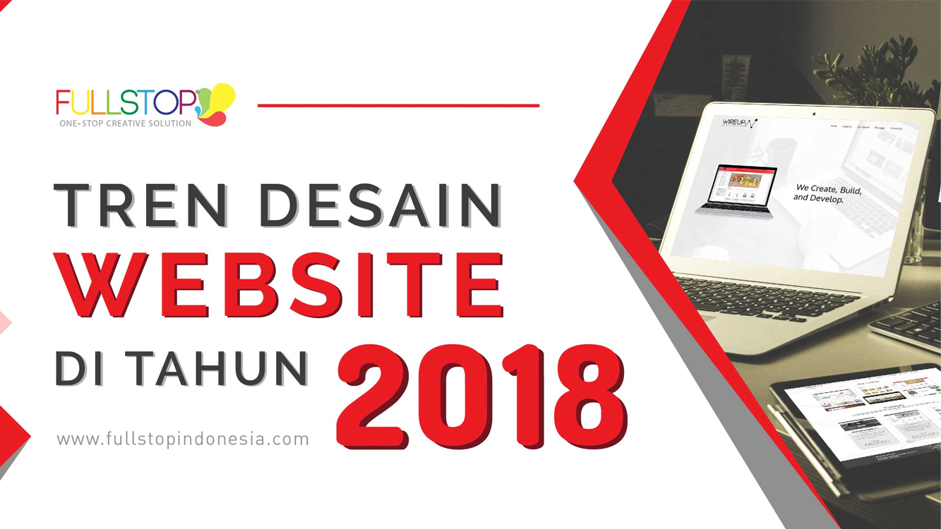 Tren Desain Website di Tahun 2018
